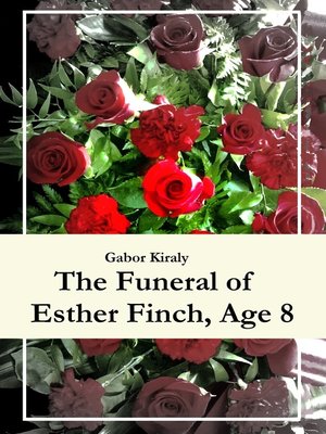 cover image of The Funeral of Esther Finch, Age 8